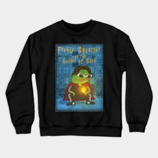 Frenly Squatter and the Goblet of Shid Crewneck Sweatshirt